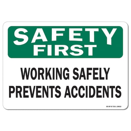 Signmission OSHA Sign, Working Safely Prevents Accidents, 10in X 7in Rigid Plastic, 7" W, 10" L, Landscape OS-SF-P-710-L-19610
